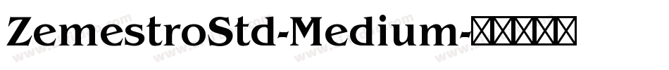 ZemestroStd-Medium字体转换