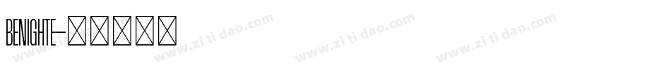 BENIGHTE字体转换