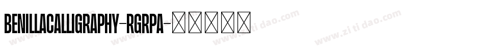 BenillaCalligraphy-rgrpA字体转换