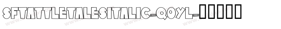 SfTattleTalesItalic-q0yl字体转换