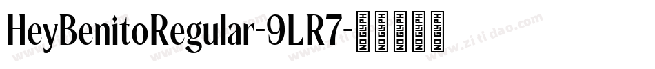 HeyBenitoRegular-9LR7字体转换