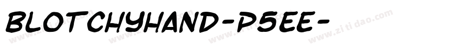 Blotchyhand-P5eE字体转换