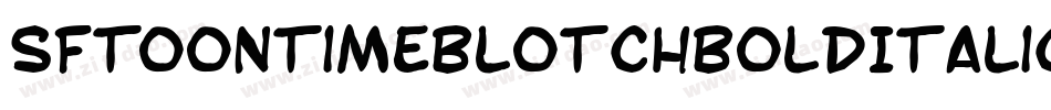 SfToontimeBlotchBoldItalic-5aVB字体转换 SfToontimeBlotchBoldItalic-5aVB字体转换