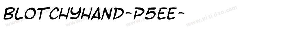 Blotchyhand-P5eE字体转换