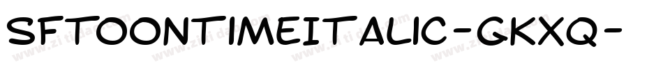 SfToontimeItalic-GKxq字体转换