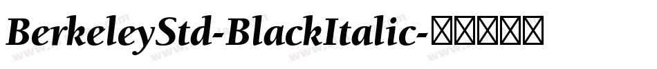 BerkeleyStd-BlackItalic字体转换