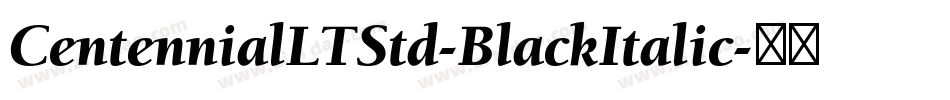 CentennialLTStd-BlackItalic字体转换