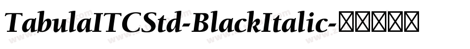 TabulaITCStd-BlackItalic字体转换