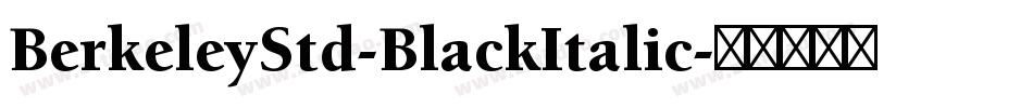 BerkeleyStd-BlackItalic字体转换