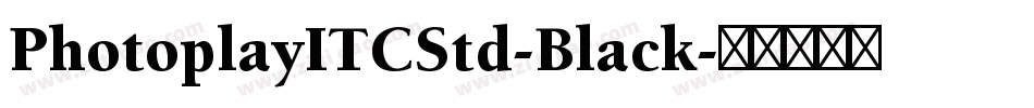 PhotoplayITCStd-Black字体转换