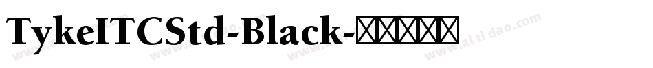 TykeITCStd-Black字体转换