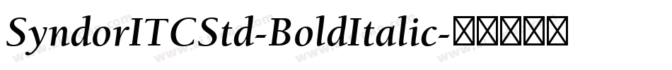SyndorITCStd-BoldItalic字体转换