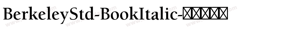 BerkeleyStd-BookItalic字体转换