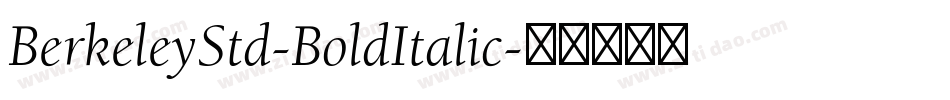 BerkeleyStd-BoldItalic字体转换