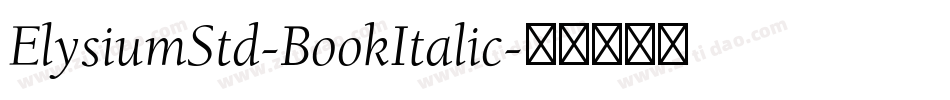ElysiumStd-BookItalic字体转换