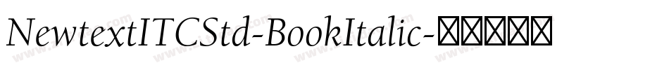 NewtextITCStd-BookItalic字体转换
