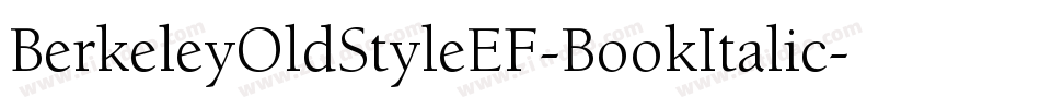 BerkeleyOldStyleEF-BookItalic字体转换