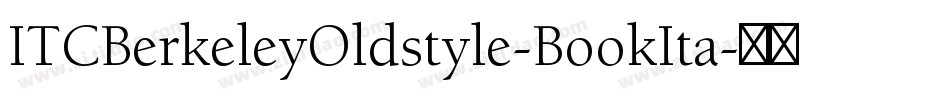 ITCBerkeleyOldstyle-BookIta字体转换