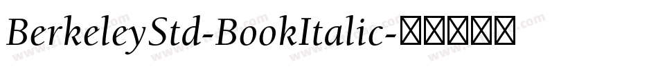 BerkeleyStd-BookItalic字体转换
