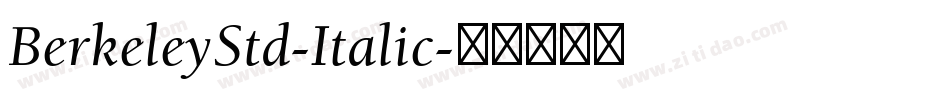 BerkeleyStd-Italic字体转换