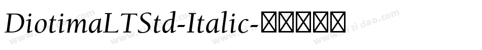 DiotimaLTStd-Italic字体转换