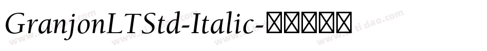 GranjonLTStd-Italic字体转换