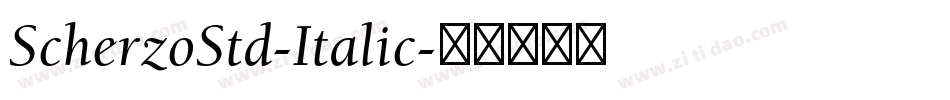 ScherzoStd-Italic字体转换