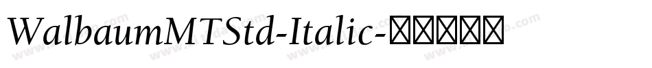 WalbaumMTStd-Italic字体转换