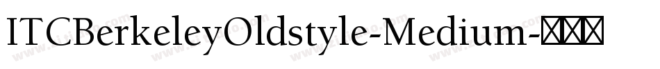 ITCBerkeleyOldstyle-Medium字体转换