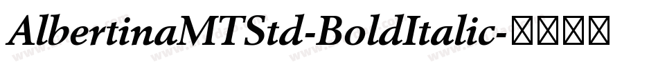 AlbertinaMTStd-BoldItalic字体转换