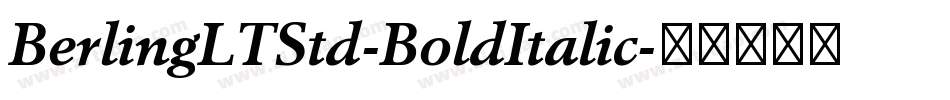 BerlingLTStd-BoldItalic字体转换