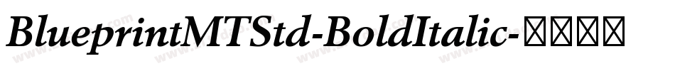 BlueprintMTStd-BoldItalic字体转换