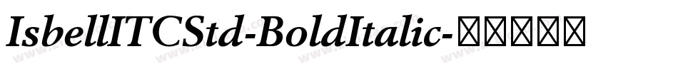 IsbellITCStd-BoldItalic字体转换