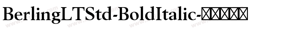 BerlingLTStd-BoldItalic字体转换