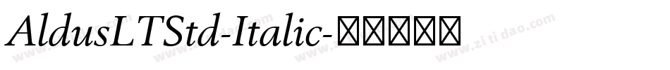 AldusLTStd-Italic字体转换
