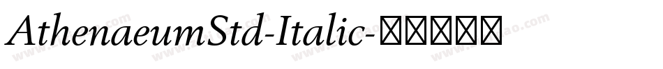 AthenaeumStd-Italic字体转换