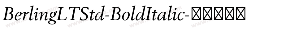 BerlingLTStd-BoldItalic字体转换