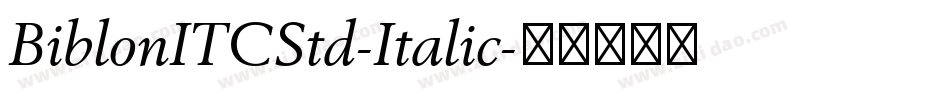 BiblonITCStd-Italic字体转换