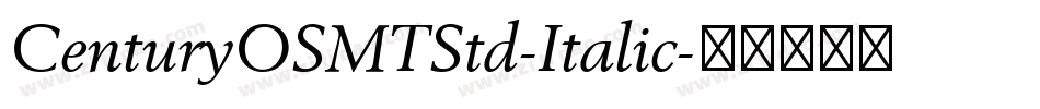 CenturyOSMTStd-Italic字体转换