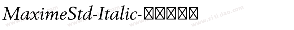 MaximeStd-Italic字体转换
