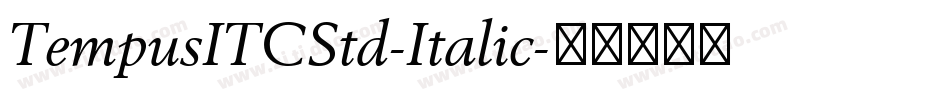 TempusITCStd-Italic字体转换