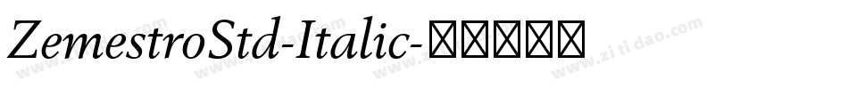 ZemestroStd-Italic字体转换