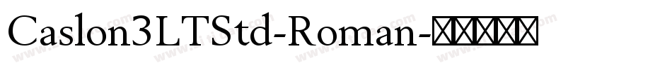Caslon3LTStd-Roman字体转换