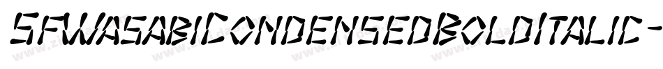 SfWasabiCondensedBoldItalic-PqP2字体转换 SfWasabiCondensedBoldItalic-PqP2字体转换