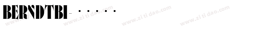 BERNDTBI字体转换