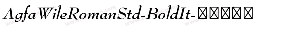 AgfaWileRomanStd-BoldIt字体转换