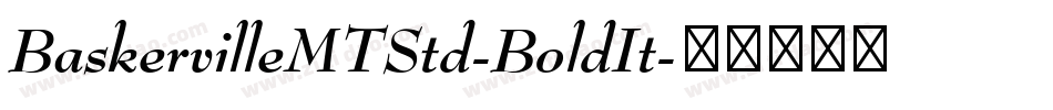 BaskervilleMTStd-BoldIt字体转换
