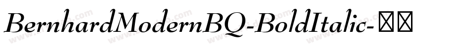 BernhardModernBQ-BoldItalic字体转换