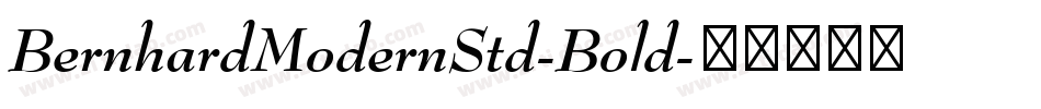 BernhardModernStd-Bold字体转换