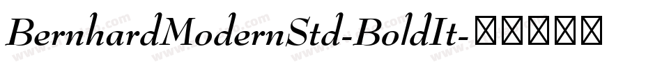 BernhardModernStd-BoldIt字体转换